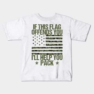 If This Flag Offends You I'll Help You Pack Veteran American Kids T-Shirt